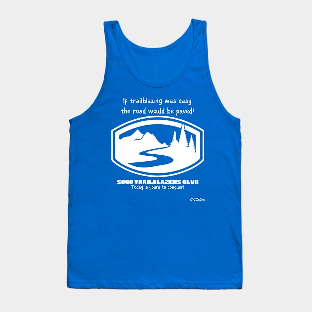 SOCO Trailblazers Club - Light Writing Tank Top by CCnDoc